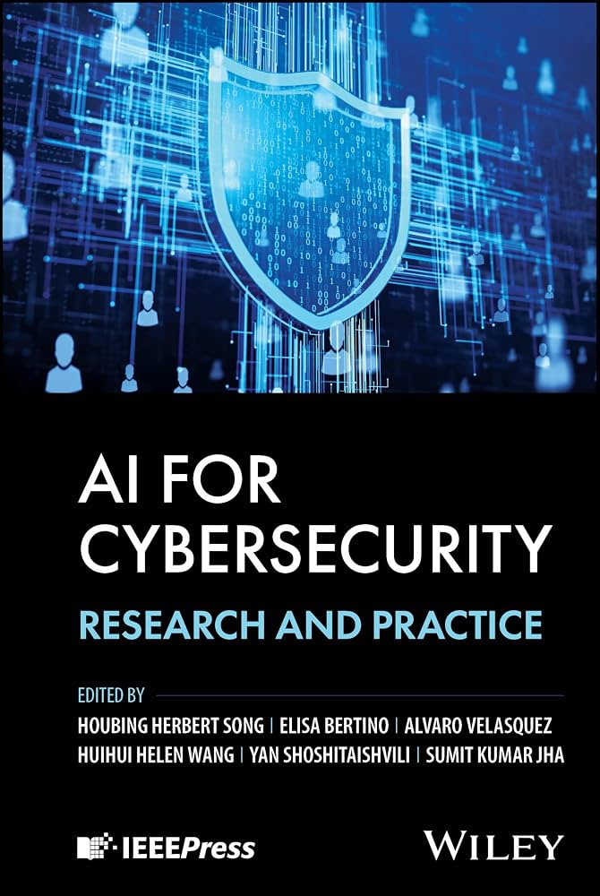 Cover of AI for Cybersecurity: Research and Practice (Wiley/IEEE Press)